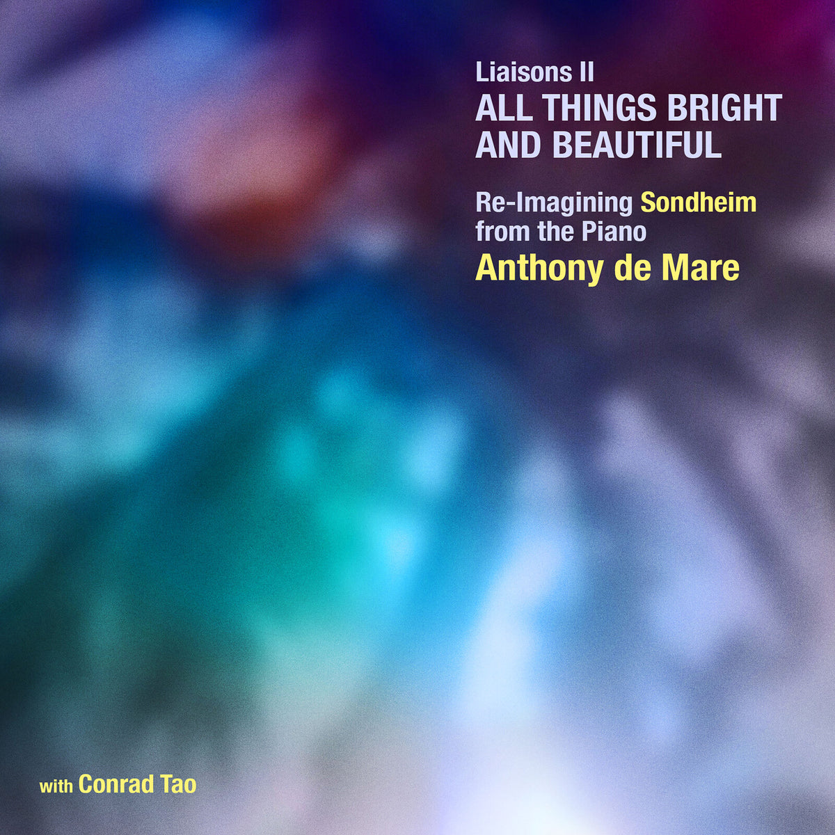 Anthony de Mare; Conrad Tao - Liaisons II: All Things Bright and Beautiful - Re-Imagining Sondheim from the Piano - AV2694