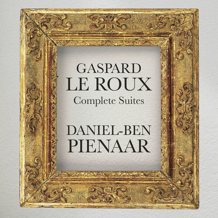 Daniel-Ben Pienaar - Gaspard Le Roux: Complete Suites - AV2701