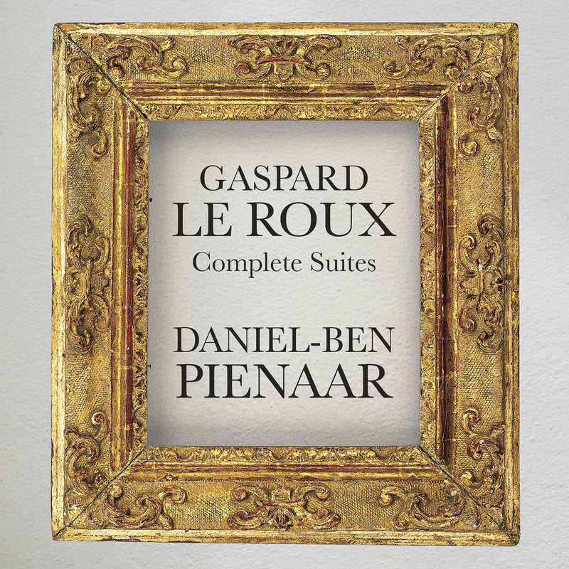 Daniel-Ben Pienaar - Gaspard Le Roux: Complete Suites - AV2701
