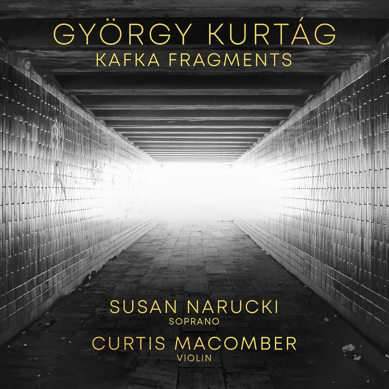 Susan Narucki, Curtis Macomber - Gyorgy Kurtag: Kafka Fragments, Op. 24 - AV2760