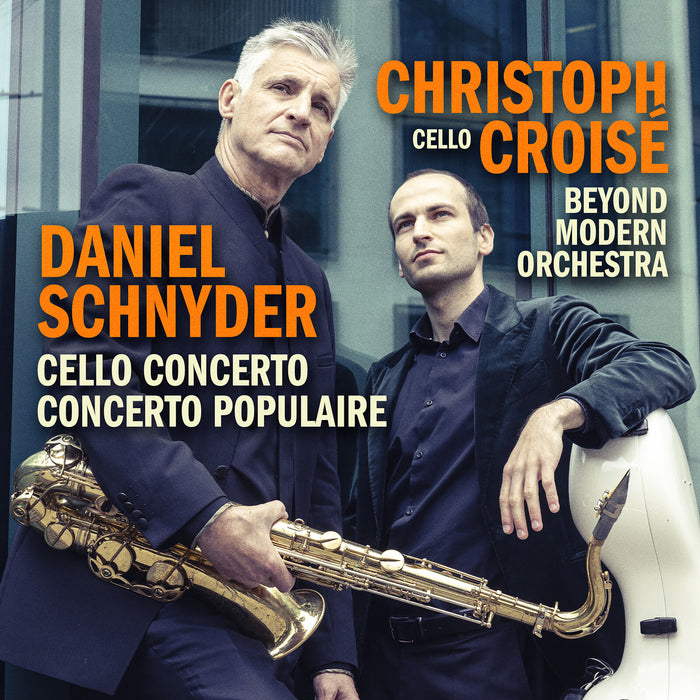 Christoph Croise; Daniel Schnyder - Daniel Schnyder: Cello Concerto * Concerto Populaire - AV2804