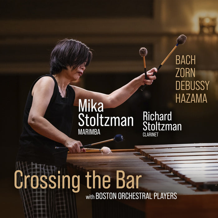 Mika Stotlzman; Richard Stotzman; Members of the Boston Symphony Orchestra and Boston Modern Orchestra Project; Steven Lipsitt; Miho Hazama - Crossing the Bar - AV2807
