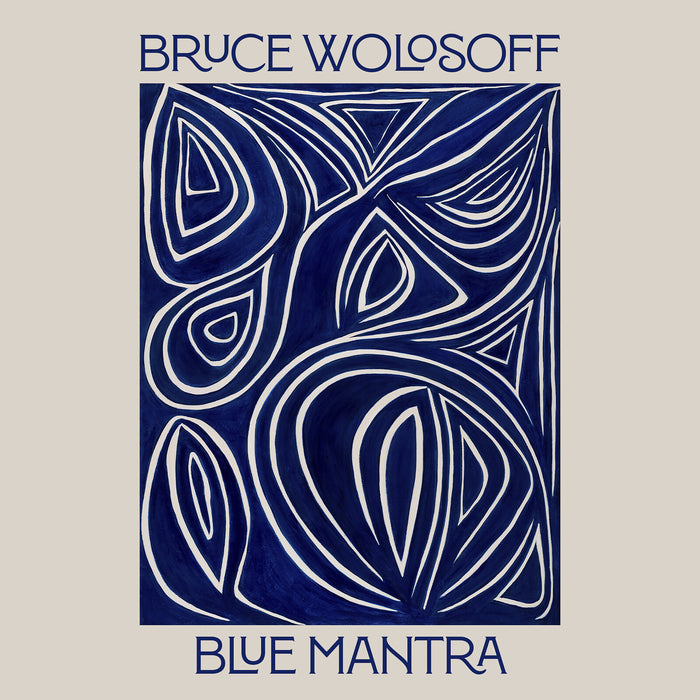 Bruce Wolosoff - Blue Mantra - AV2810