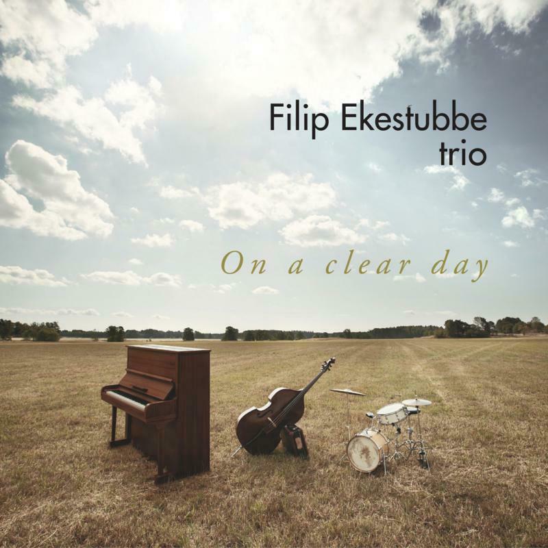 Filip Ekestubbe Trio - On a clear day - PCD193