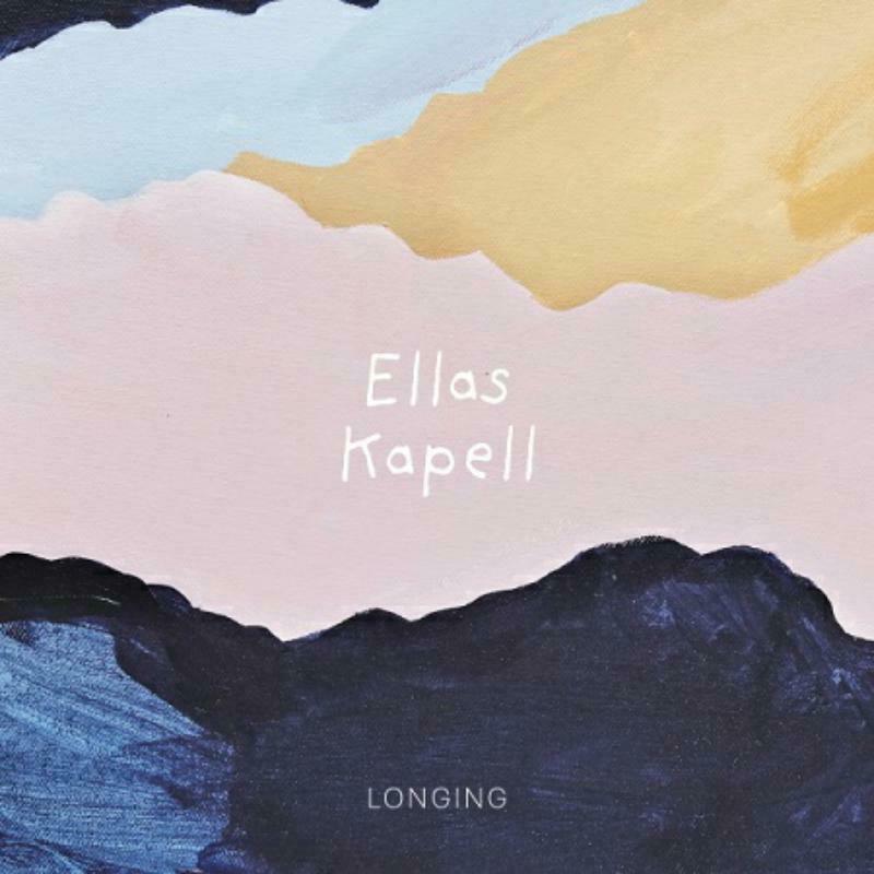 Ellas Kapell - Ellas Kapell - Longing - PCD216