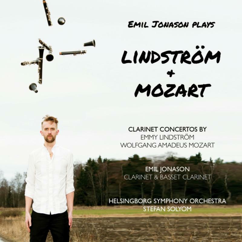 Emil Jonason/Helsingborg So - Clarinet Concertos by Emmy Lindstr?m and Wolfgang Amadeus Mozart - SCD1177