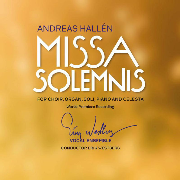 Various - Andreas Hallén: Missa Solemnis (world premiere recording) - SCD1178