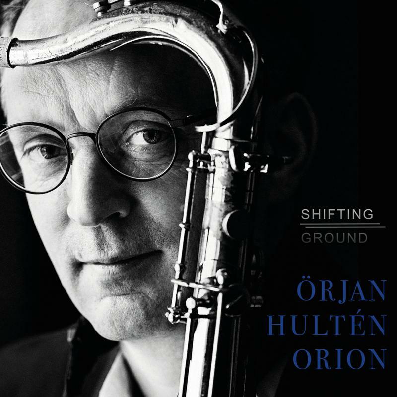 Örjan Hultén Orion - SHIFTING GROUND - PCD308