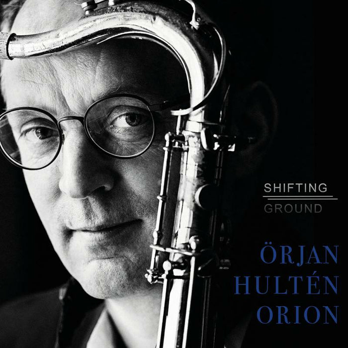 Örjan Hultén Orion - SHIFTING GROUND - PCD308