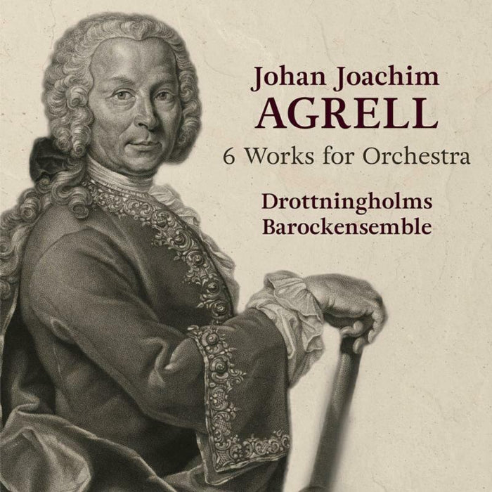 Drottningholms Barockensemble - Johan Joachim Agrell: 6 Works for Orchestra - SCD1189