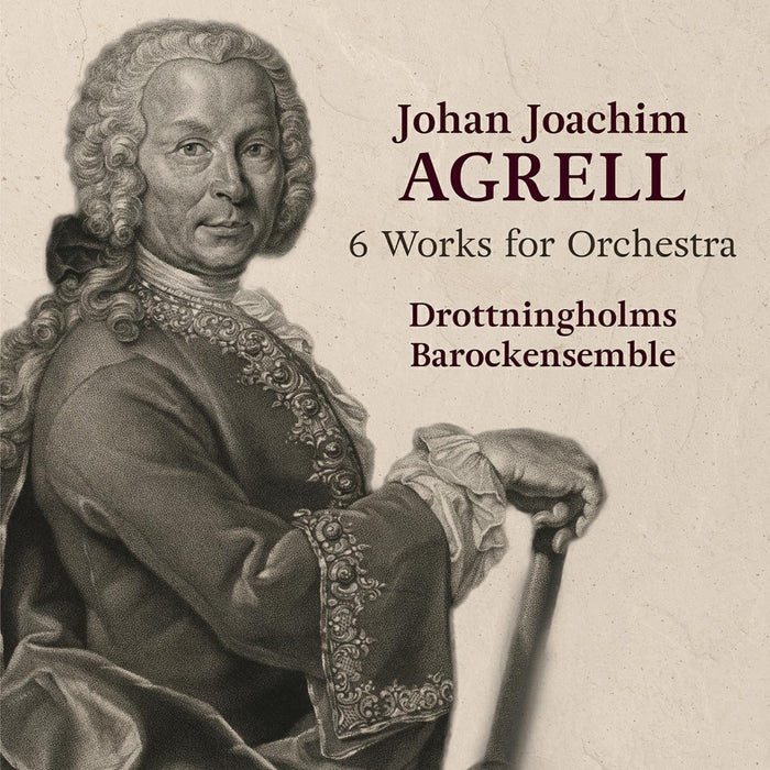 Drottningholms Barockensemble - Johan Joachim Agrell: 6 Works for Orchestra - SCD1189