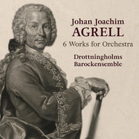 Drottningholms Barockensemble - Johan Joachim Agrell: 6 Works for Orchestra - SCD1189