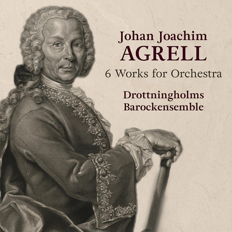 Drottningholms Barockensemble - Johan Joachim Agrell: 6 Works for Orchestra - SCD1189