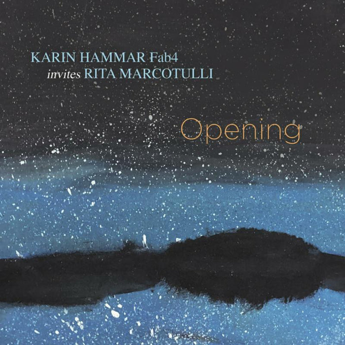 Karin Hammar; Rita Marcotulli; Andreas Hourdakis; Niklas Fernqvist; Fredrik Rundqvist - Opening - PCD311