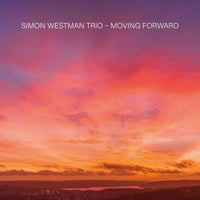 Simon Westman Trio - Moving Forward - PCD314