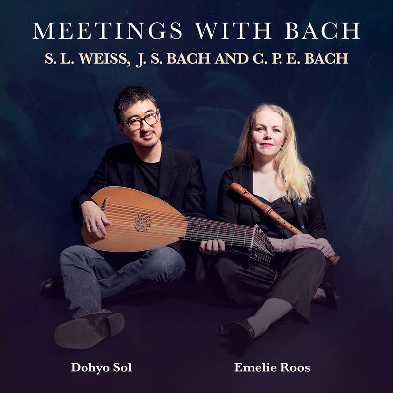 Emelie Roos; Dohyo Sol - Meetings with Bach - PRCD2098