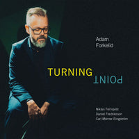 Adam Forkelid; Niklas Fernqvist; Daniel Fredriksson; Carl Morner Ringstrom - Adam Forkelid - Turning Point - PLP335