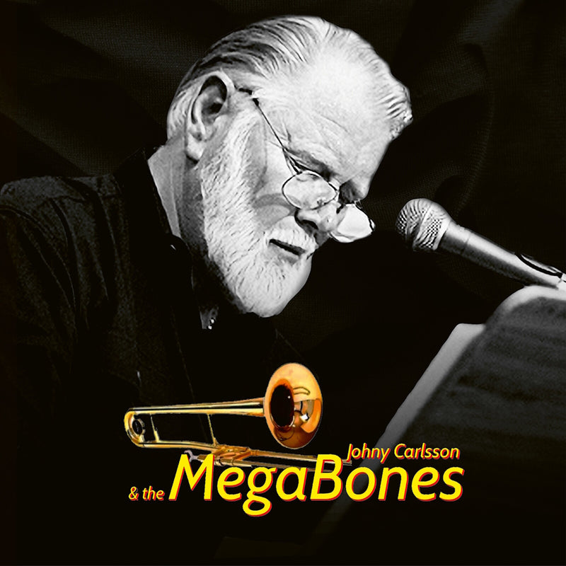 Johny Carlsson; The MegaBones - Johny Carlsson & the MegaBones - PCD348-349