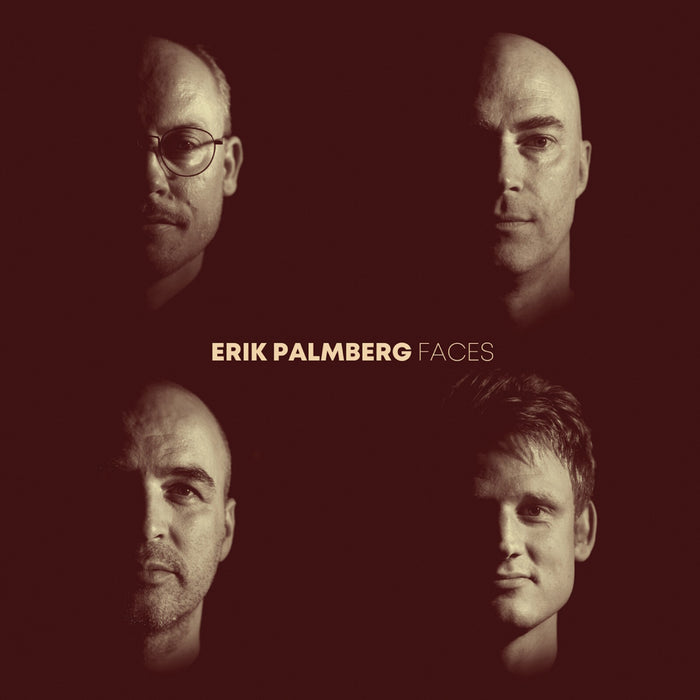 Erik Palmberg; Anton Dromberg; Niklas Wennstrom; Sebastian Voegler - Erik Palmberg: Faces - PCD367