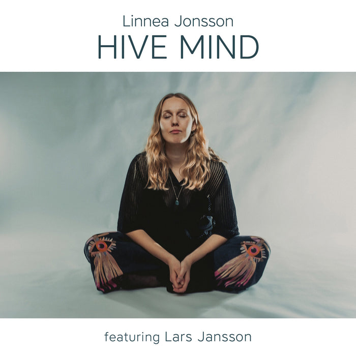 Linnea Jonsson; Bjarni Mar Ingolfsson; Johan Tengholm; Henrik Jaderberg; Lars Jansson; Lina Lovstrand; Isidor Abdelkhader - Linnea Jonsson: Hive Mind - PCD376