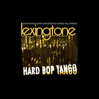 Lexingtone - Lexingtone: Hard Bop Tango - PCD385