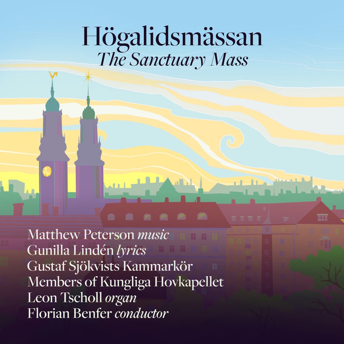 Gustaf Sjokvists Kammarkor; Leon Tscholl; Florian Benfer - Hogalidsmassan - The Sanctuary Mass - PRCD2109