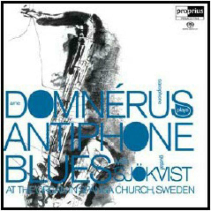 Domnerus: Sjokvist - ANTIPHONE BLUES - PRSACD7744