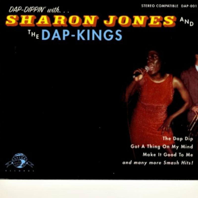 Sharon Jones And The Dap Kings - Dap - Dappin with Sharon Jones and The Dap Kings - DAP001CD