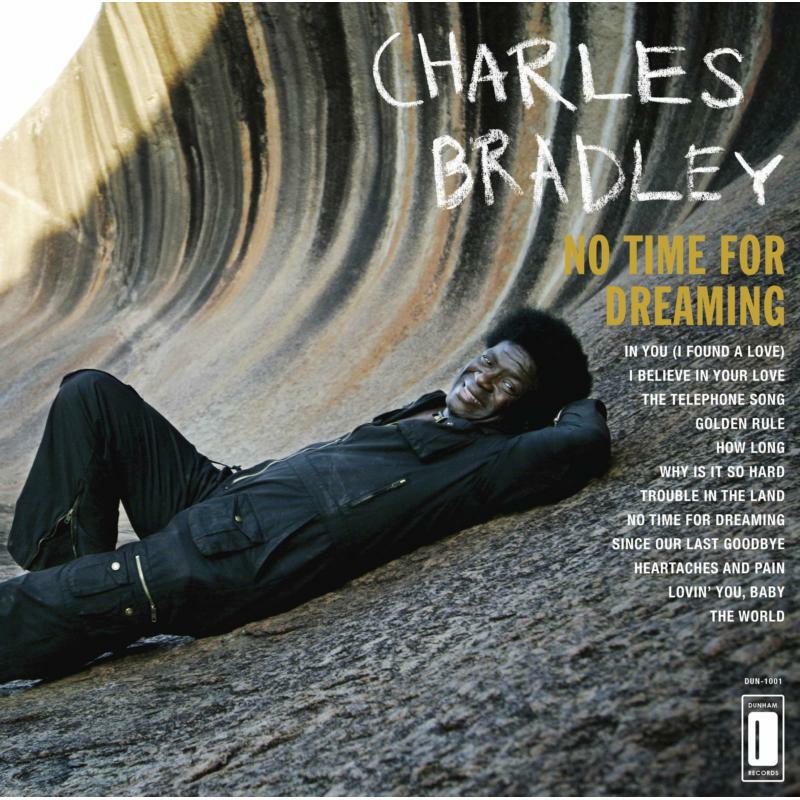 Charles Bradley - No Time For Dreaming - DAP022LP