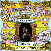 Sharon Jones And The Dap Kings - Give The People What They Want - DAP032LP