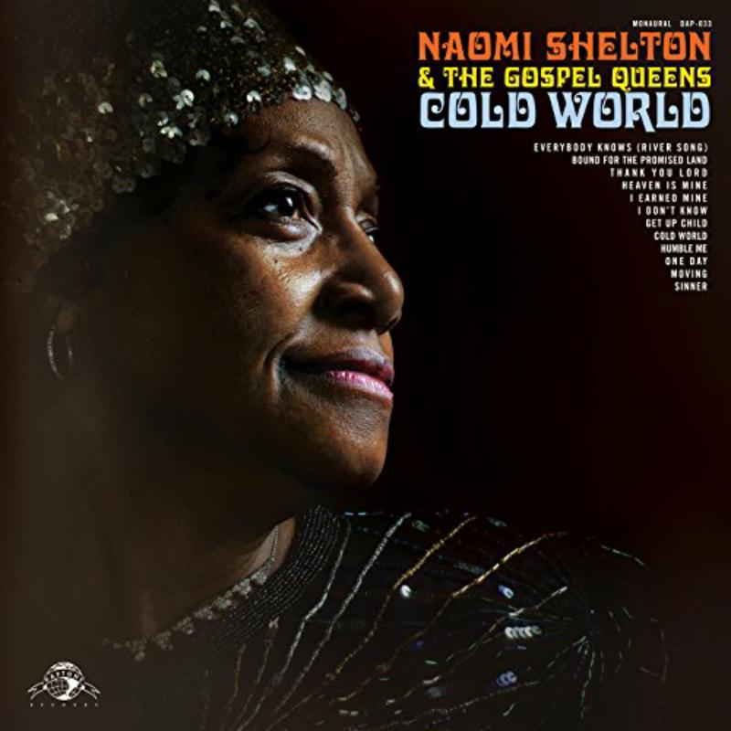 Naomi Shelton and The Gospel Quee - Cold World - DAP033LP