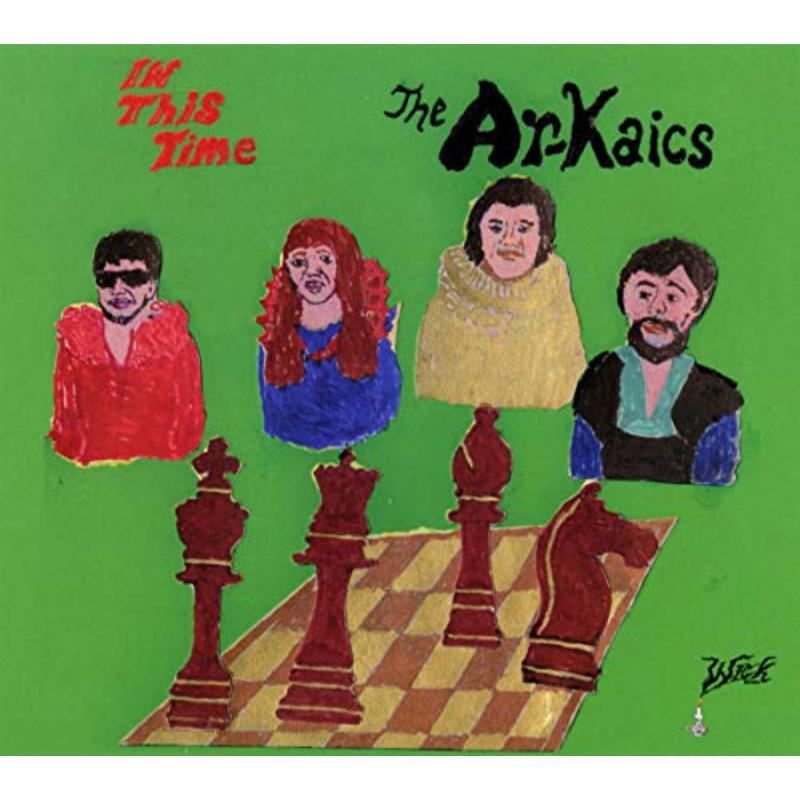 The Ar-Kaics - In This Time - WCK-003CD