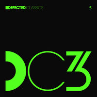 Various Artists - Defected Classics Vol 3 - DEFCL003LP