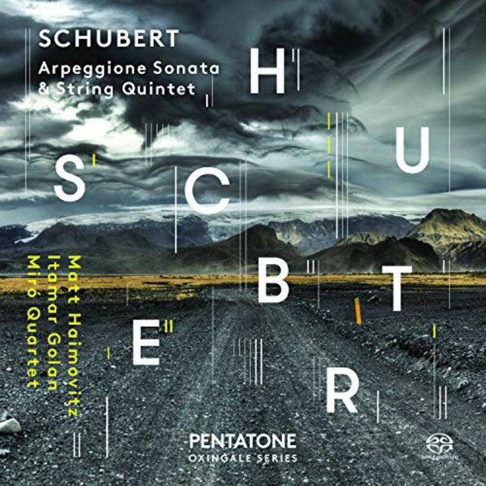 Matt Haimovitz; Itamar Golan; Miro Quartet - Schubert: Arpeggionne Sonata & String Quintet - PTC5186549