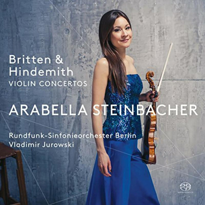 Arabella Steinbacher; Vladimir Jurowski; Radio Symphony Orchestra Berlin - Britten & Hindemith: Violin Concertos - PTC5186625