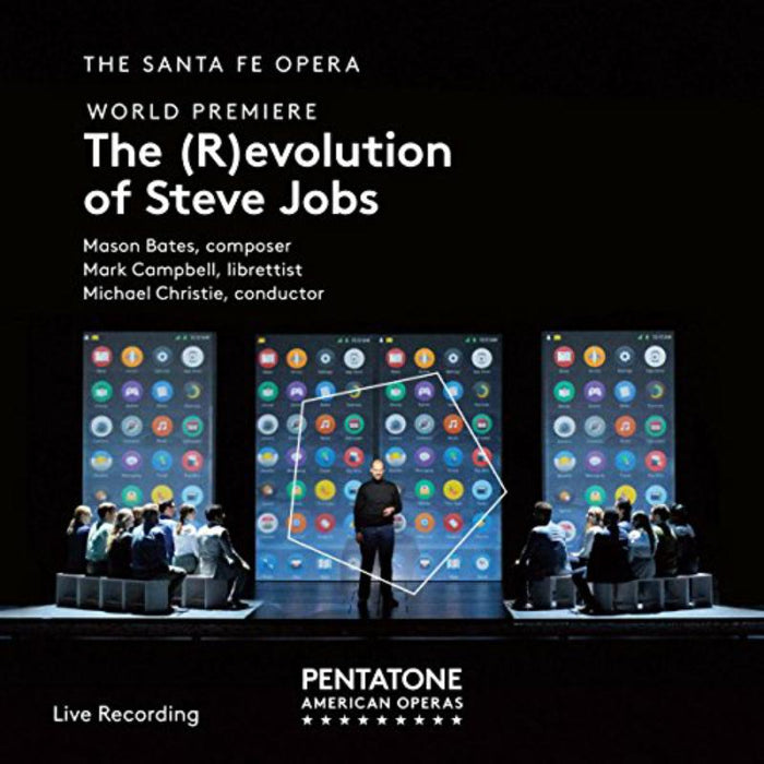 Sante Fe Opera; Michael Christie - Mason Bates: The (R)Evolution Of Steve Jobs - PTC5186690