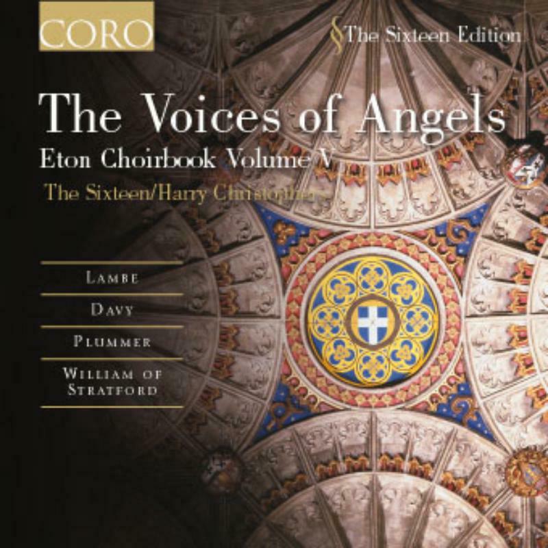 The 16:C - Voices of Angels The: Eton Choirbook, Vol. V - COR16002