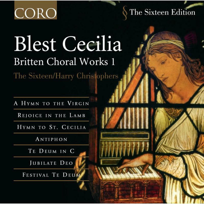 The 16:C - Britten - Choral Works, Vol 1 - COR16006