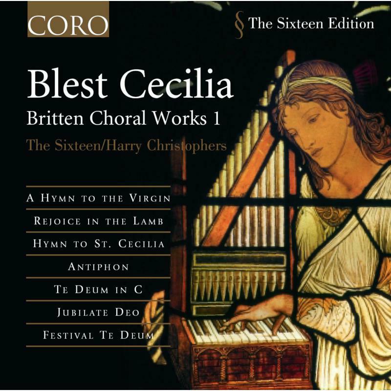 The 16:C - Britten - Choral Works, Vol 1 - COR16006