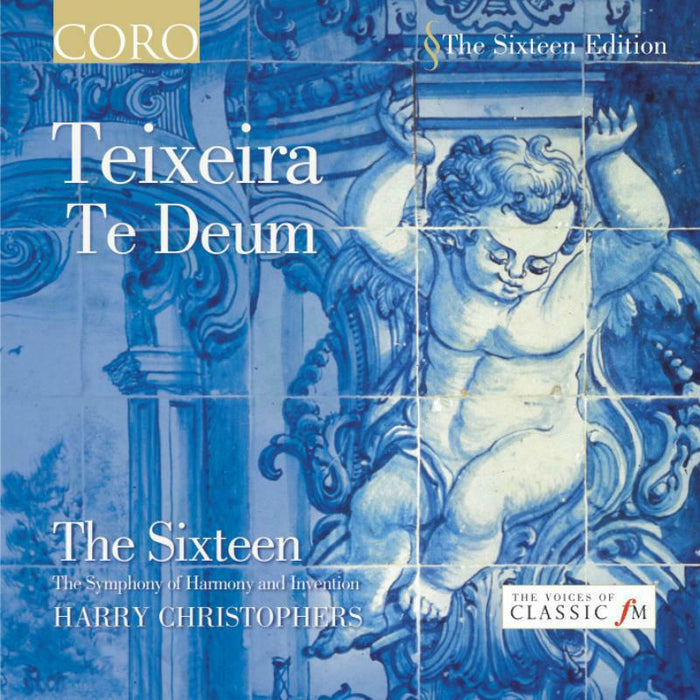 The 16:Christophers - TEIXEIRA: TE DEUM - COR16009