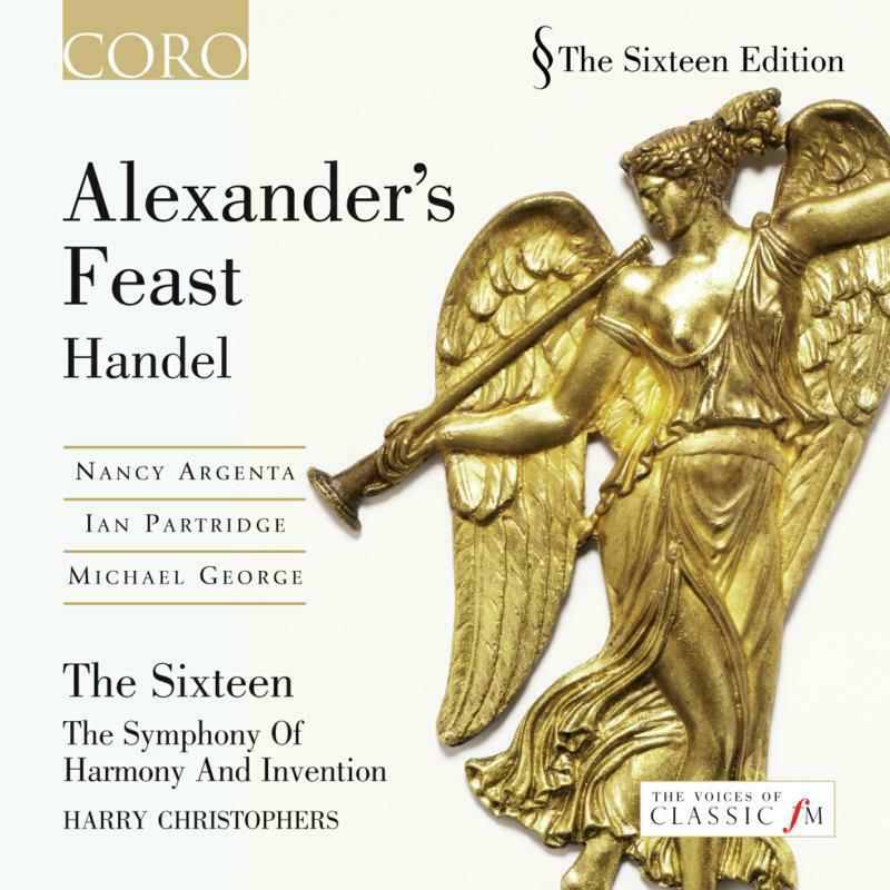 The 16:Christophers - HANDEL: ALEXANDER'S FEAST - COR16028
