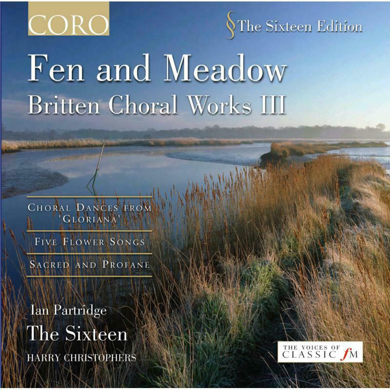 The 16:Christophers - Britten - Choral Works, Vol 3 - COR16038