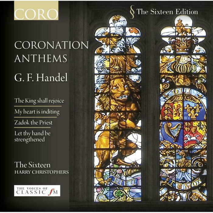 The Sixteen:Christophers - Handel: Coronation Anthems - COR16066