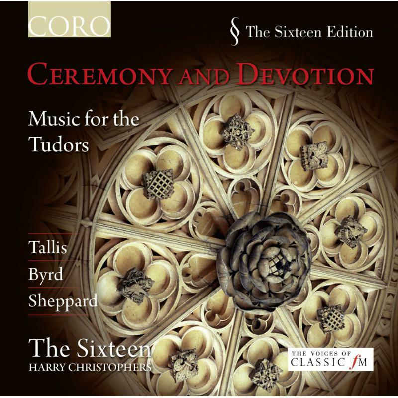 The Sixteen:Christophers - Ceremony Devotion - COR16077