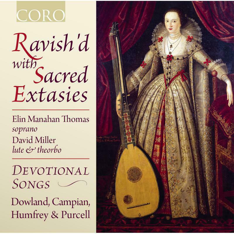 Manahan Thomas:Miller - Ravish'd With Sacred Extasies - COR16081