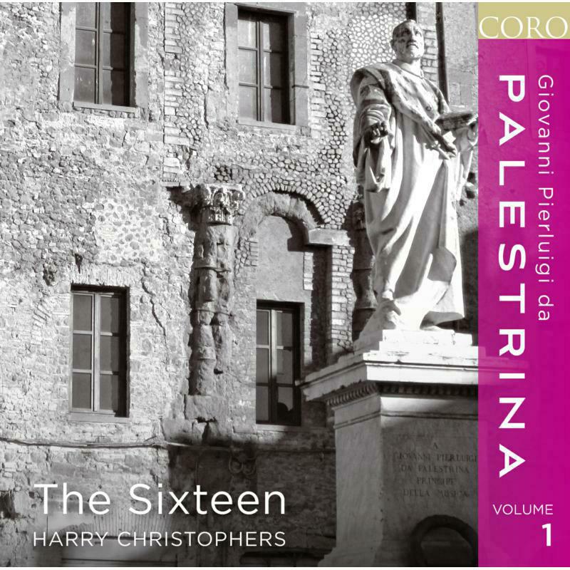 The Sixteen:Christophers - PALESTRINA:VOLUME 1 - COR16091