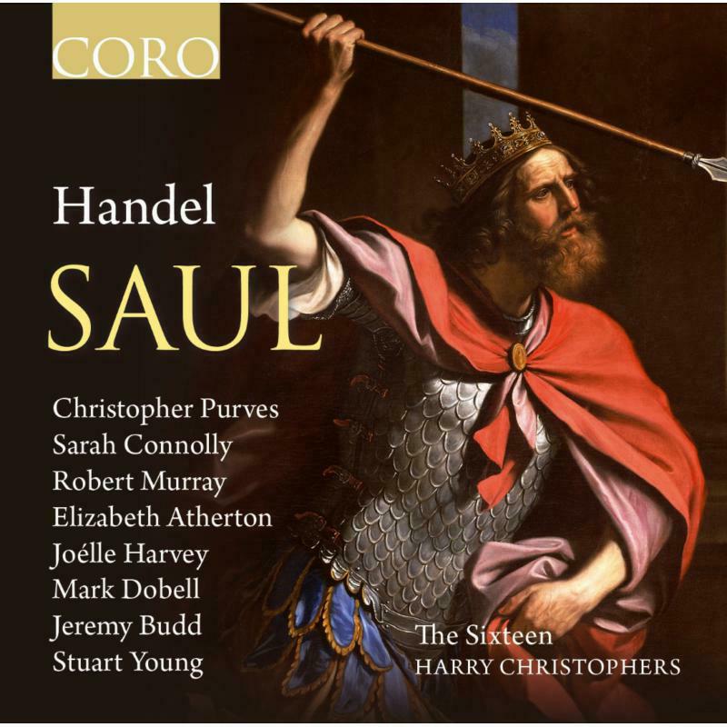 Purves:Connolly:The Sixteen - Handel' Saul Oratorio - COR16103