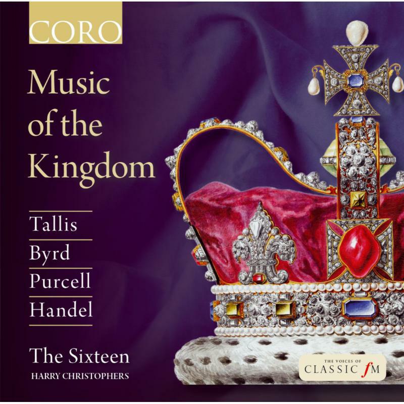 The Sixteen:Christophers - Music Of The Kingdom - COR16122
