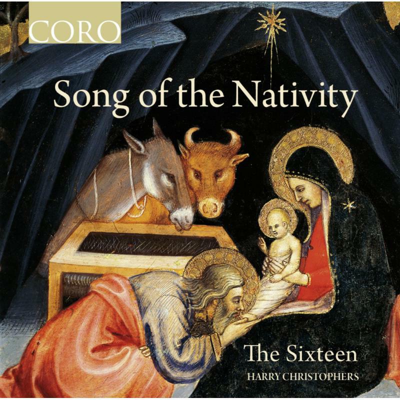 The Sixteen/Christophers - Song Of The Nativity - COR16146