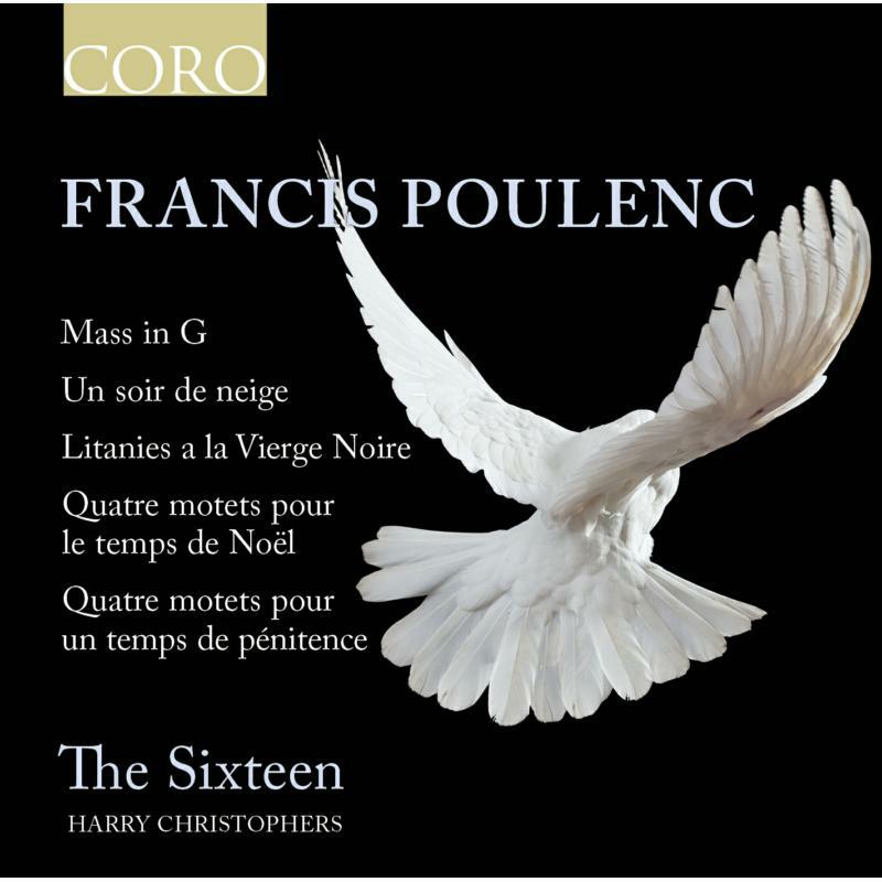 The Sixteen/Christophers - FRANCIS POULENC:MASS IN G - COR16149